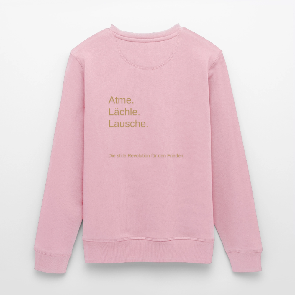 Unisex Bio-Sweatshirt "Atme Lächle Lausche" - Hellrosa