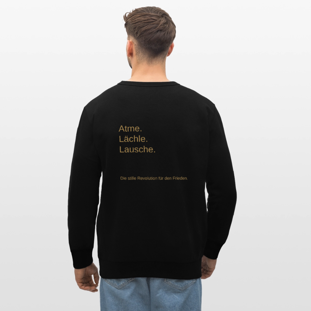 Unisex Bio-Sweatshirt "Atme Lächle Lausche" - Schwarz