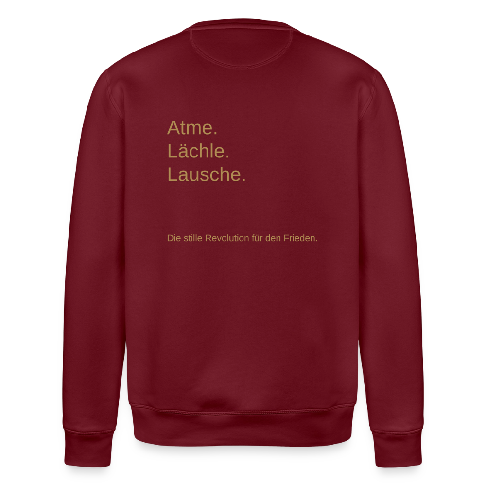 Unisex Bio-Sweatshirt "Atme Lächle Lausche" - Burgunderrot