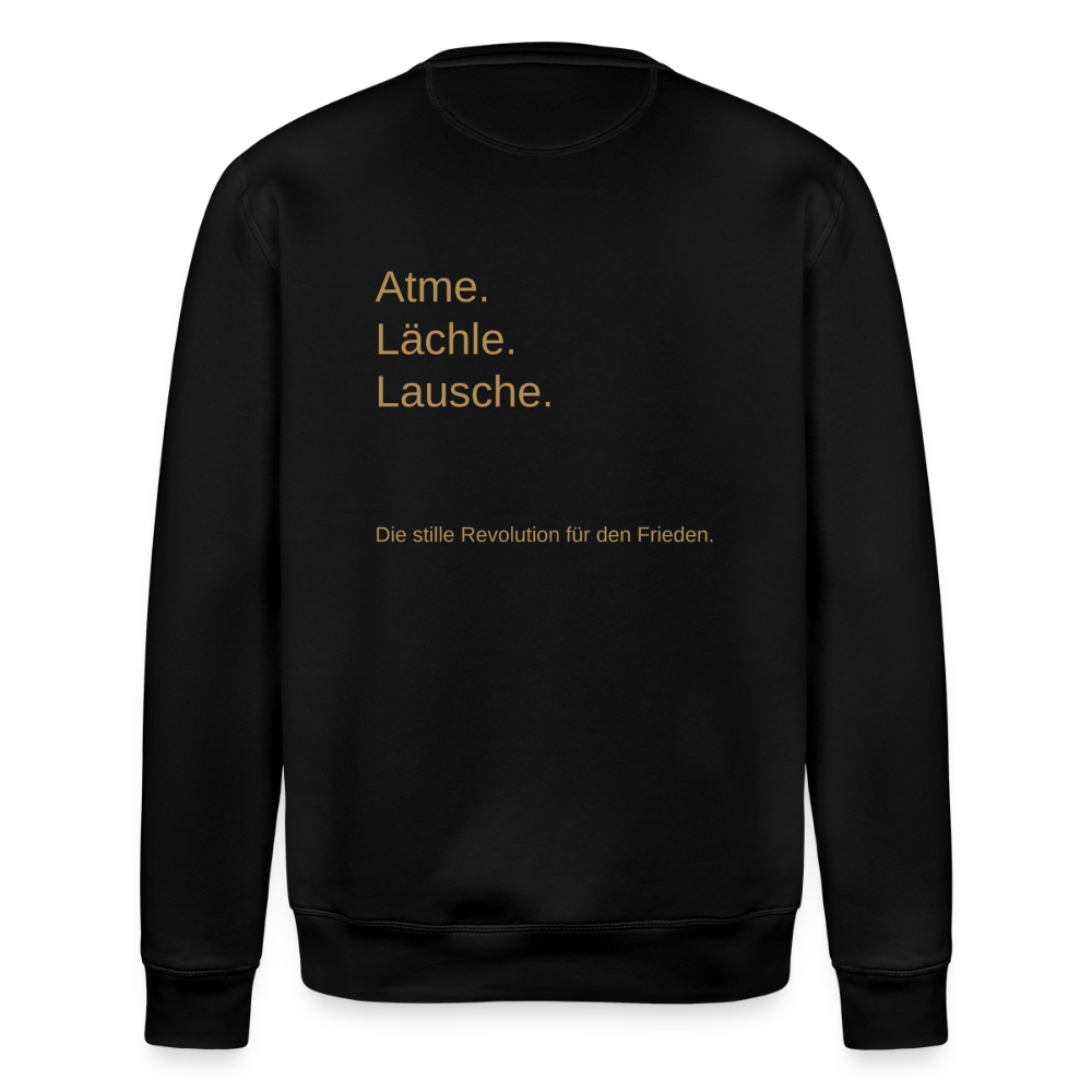 Unisex Bio-Sweatshirt "Atme Lächle Lausche" - Schwarz