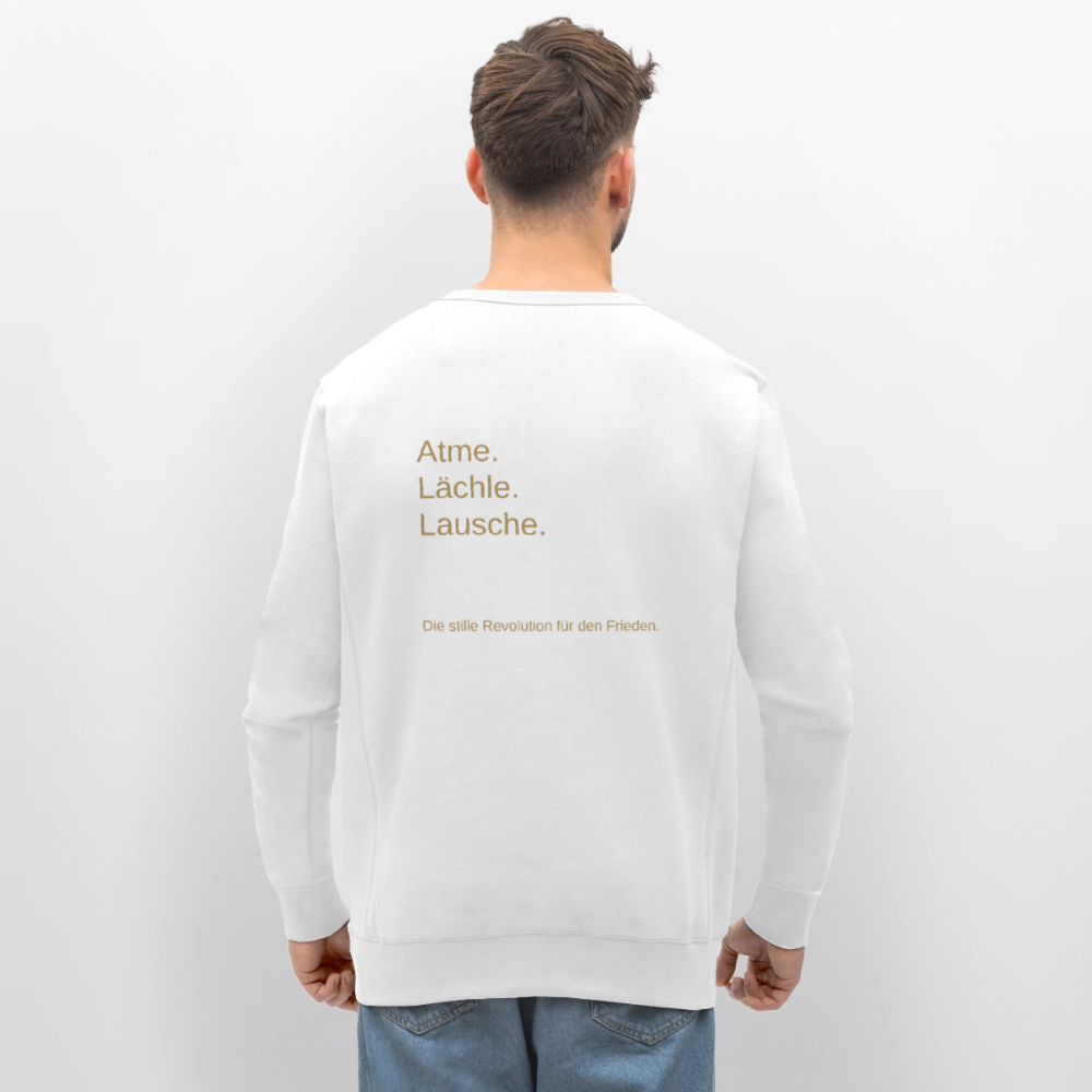 Unisex Bio-Sweatshirt "Atme Lächle Lausche" - Weiß
