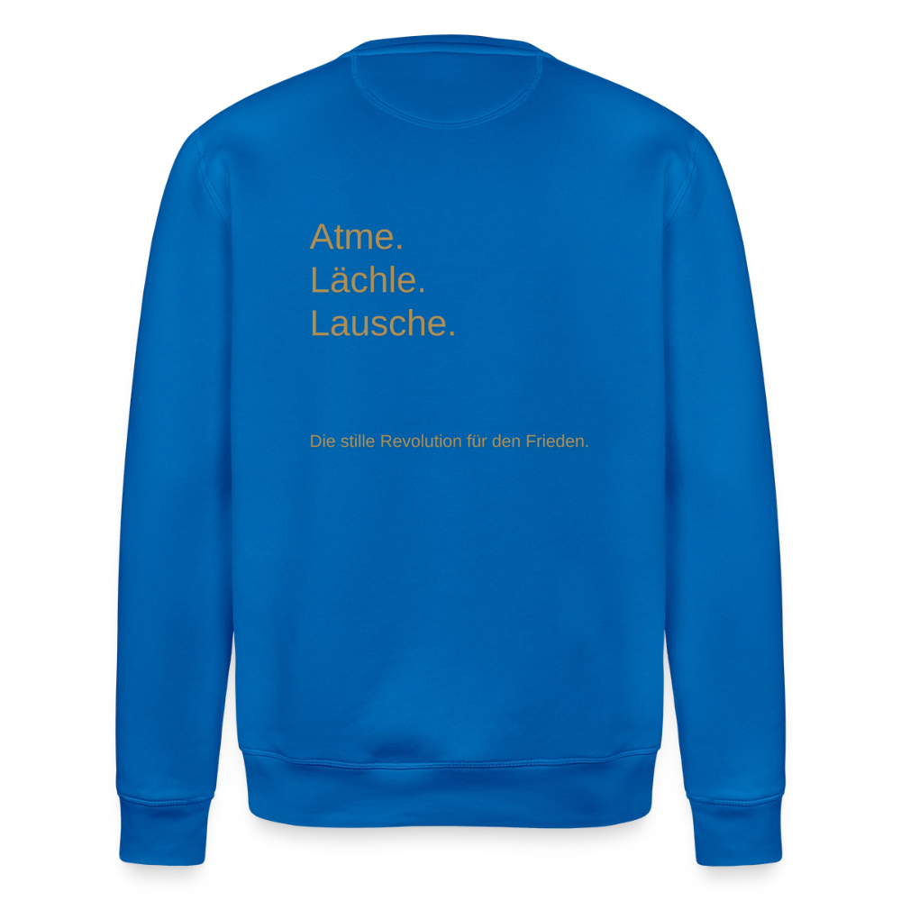 Unisex Bio-Sweatshirt "Atme Lächle Lausche" - Königsblau