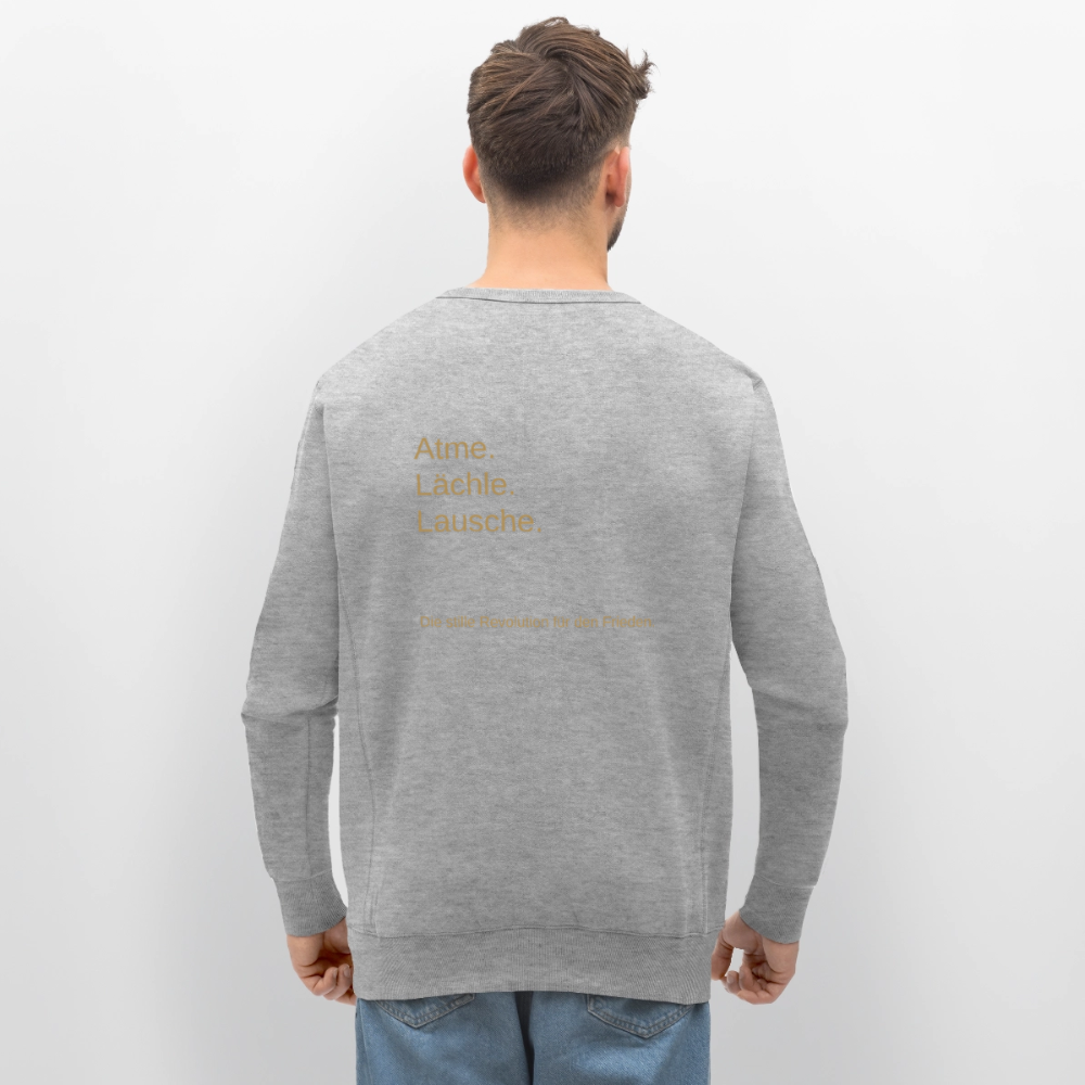 Unisex Bio-Sweatshirt "Atme Lächle Lausche" - Grau meliert