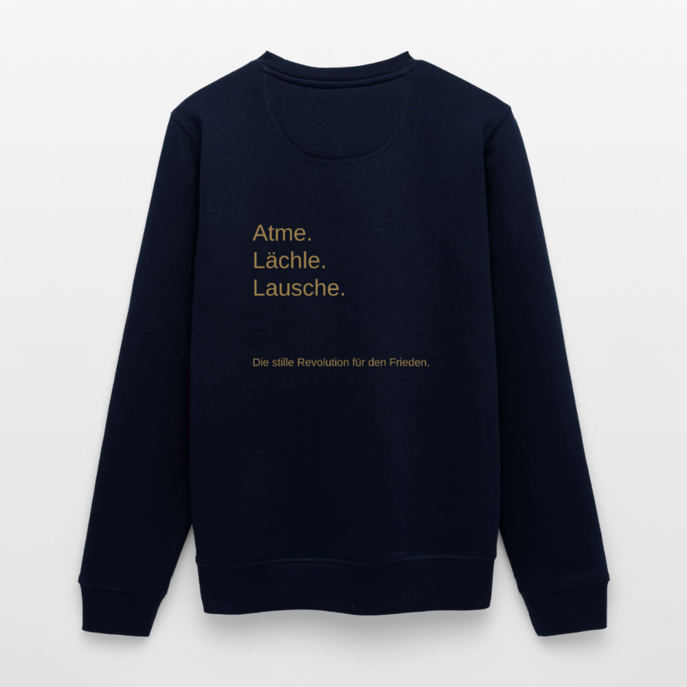 Unisex Bio-Sweatshirt "Atme Lächle Lausche" - Navy
