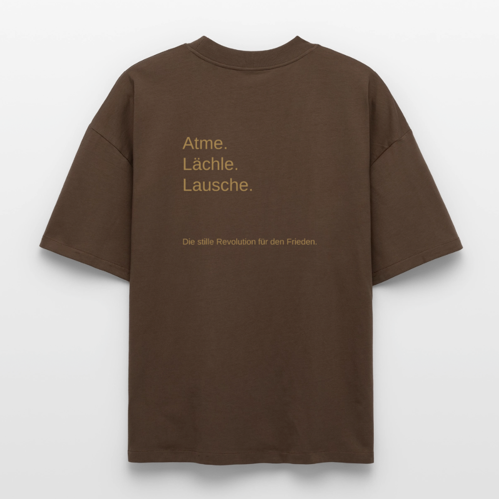Heavyweight Unisex Bio T-Shirt "Atme Lächle Lausche" - Dunkelbraun