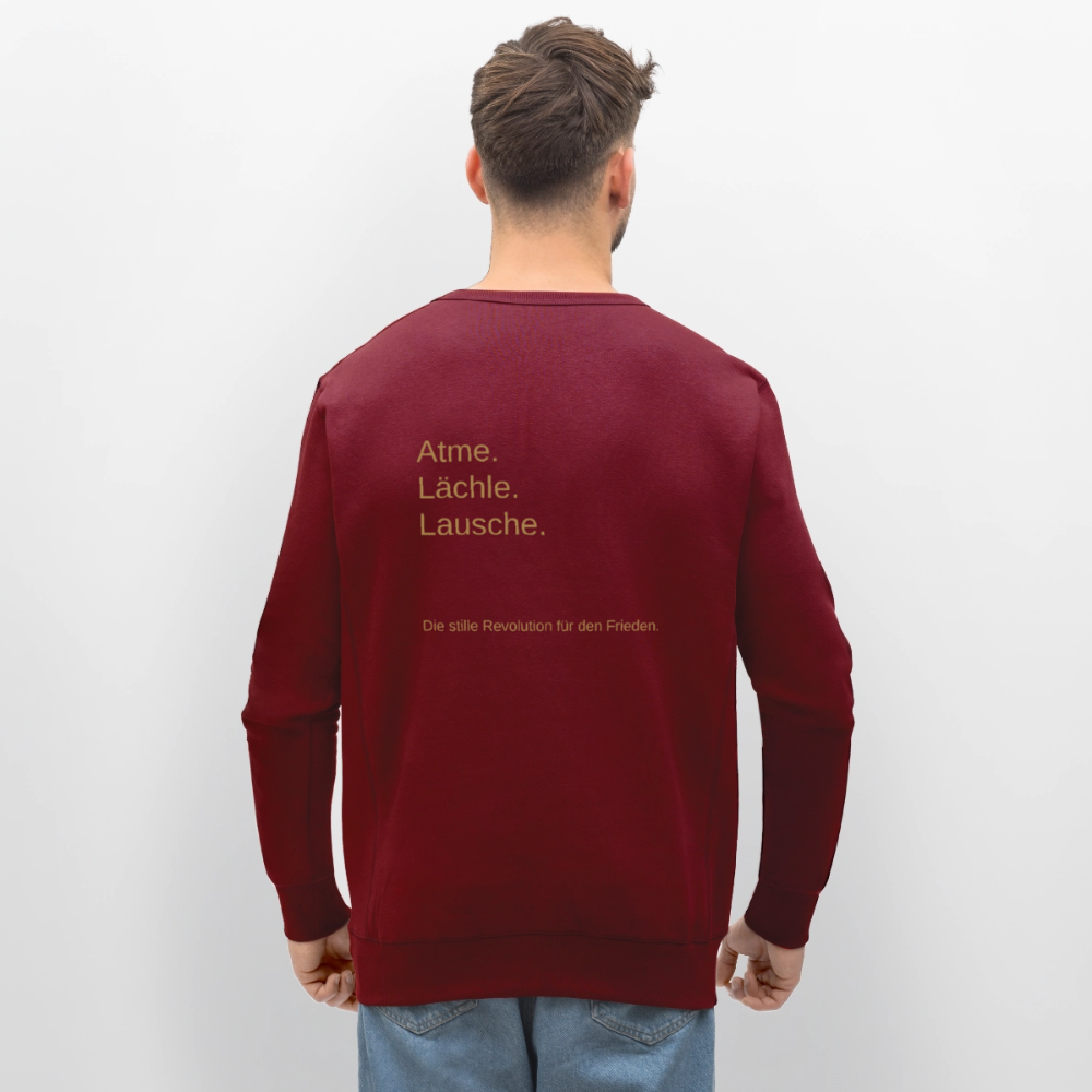 Unisex Bio-Sweatshirt "Atme Lächle Lausche" - Burgunderrot